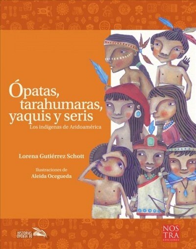?atas, Tarahumaras, Yaquis Y Seris (Paperback, 2)