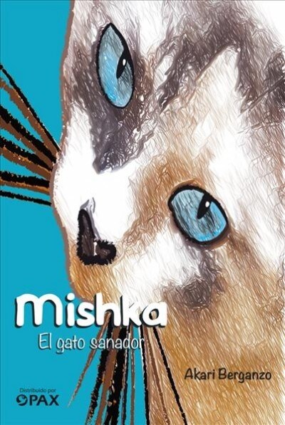 Mishka: El Gato Sanador (Paperback)