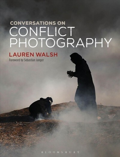 Conversations on Conflict Photography (Paperback)