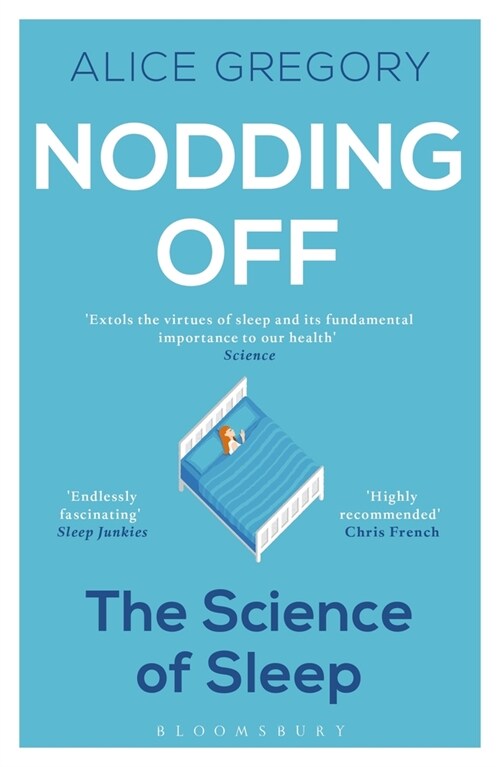 Nodding Off : The Science of Sleep from Cradle to Grave (Paperback)