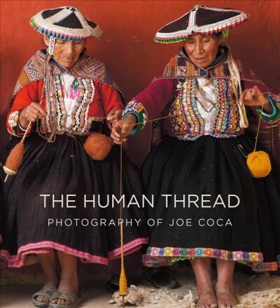 Human Thread: Photography of Joe Coca (Hardcover)