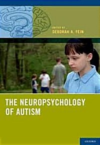 The Neuropsychology of Autism (Hardcover)