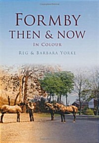Formby Then & Now (Hardcover)