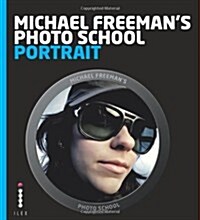 Michael Freemans Photo School: Portrait (Paperback)