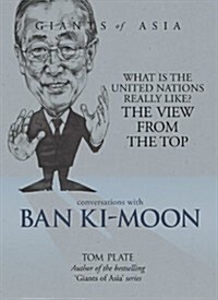 [중고] Conversations with Ban KI-Moon: What the United Nations Is Really Like: The View from the Top (Hardcover)