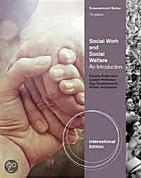 Social Work and Social Welfare: An Introduction (7th Edition)