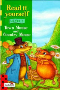 Read It Yourself Level 2 : Town Mouse and Country Mouse (Hardcover)