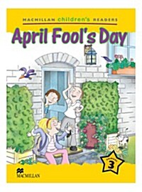 Macmillan Childrens Readers April Fools Day International Level 3 (Paperback)