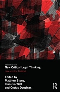 New Critical Legal Thinking : Law and the Political (Hardcover)