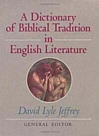 Dictionary of Biblical Tradition in English Literature (Hardcover)