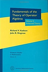 Fundamentals of the Theory of Operator Algebras (Hardcover)