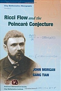 Ricci Flow and the Poincare Conjecture (Hardcover, Reprint)