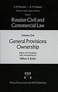 Russian Civil and Commercial Law : General Provisions Ownership (Hardcover)