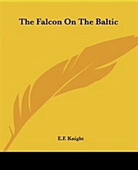 The Falcon on the Baltic (Paperback)