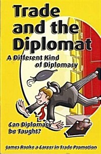 Trade and the Diplomat (Paperback)