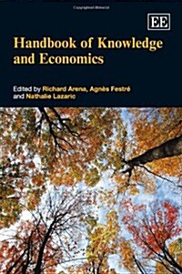 Handbook of Knowledge and Economics (Hardcover)