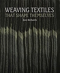 Weaving Textiles That Shape Themselves (Hardcover)