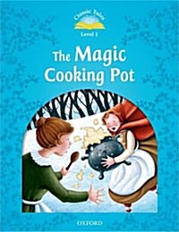 [중고] Classic Tales Second Edition: Level 1: The Magic Cooking Pot e-Book & Audio Pack (Paperback, 2 Revised edition)