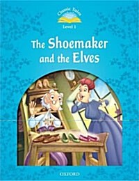 Classic Tales Second Edition: Level 1: The Shoemaker and the Elves (Paperback, 2 Revised edition)