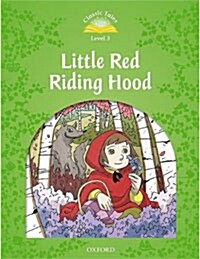 [중고] Classic Tales Second Edition: Level 3: Little Red Riding Hood (Paperback, 2 Revised edition)