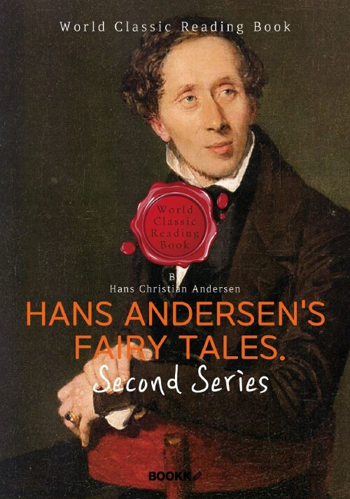 [POD] 안데르센 동화 2집 : Hans Andersens Fairy Tales. Second Series (영문판)