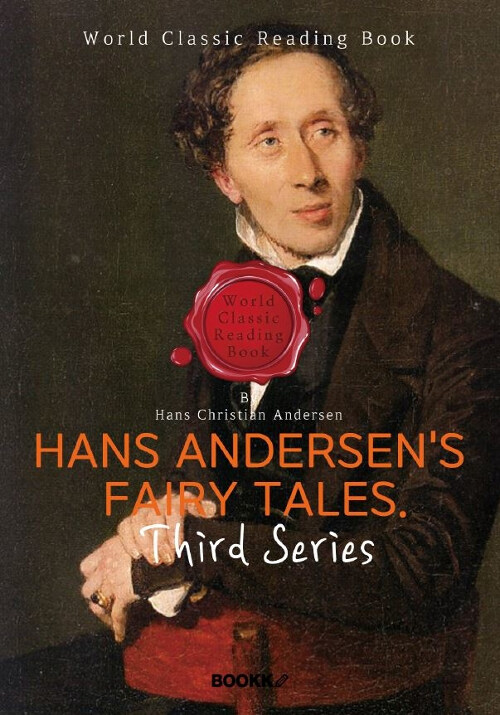 [POD] 안데르센 동화 3집 : Hans Andersens Fairy Tales. Third Series (영문판)