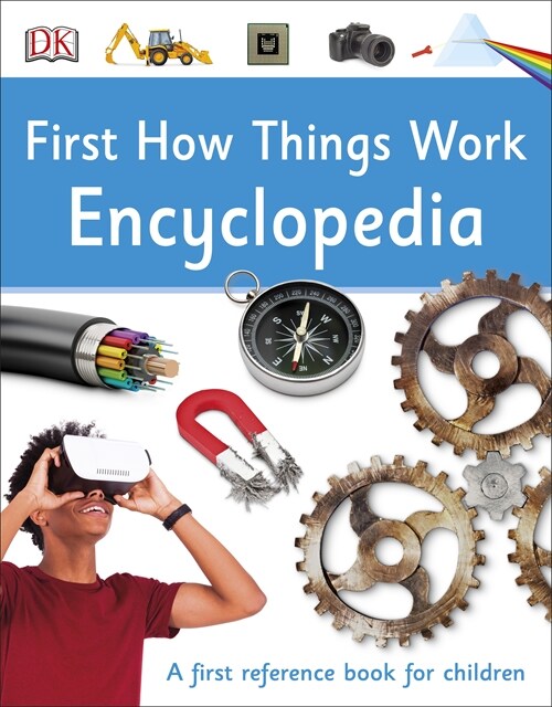 First How Things Work Encyclopedia : A First Reference Book for Children (Paperback)