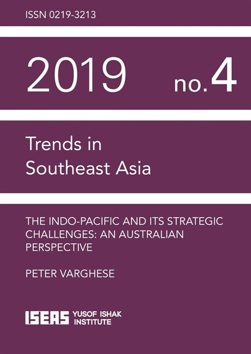 The Indo-Pacific and Its Strategic Challenges: An Australian Perspective (Paperback)