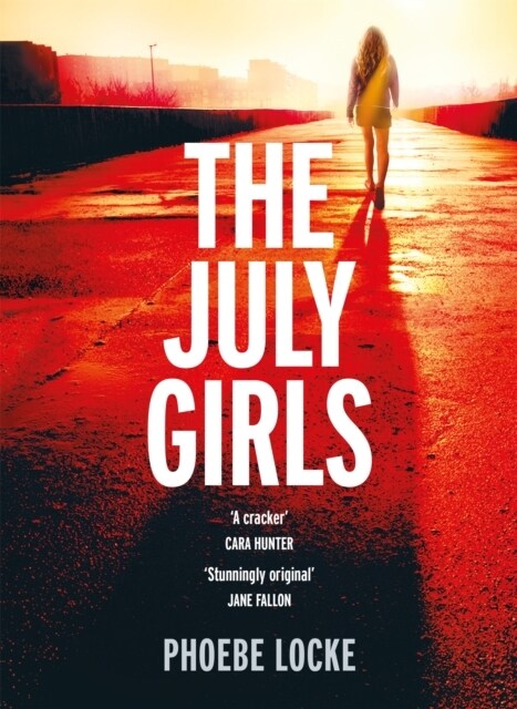 The July Girls : An absolutely gripping and emotional psychological thriller (Hardcover)