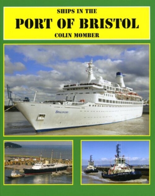 Ships in the Port of Bristol (Paperback)