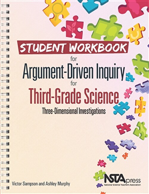 Student Workbook for Argument-Driven Inquiry in Third-Grade Science: Three Dimensional Investigations (Paperback)