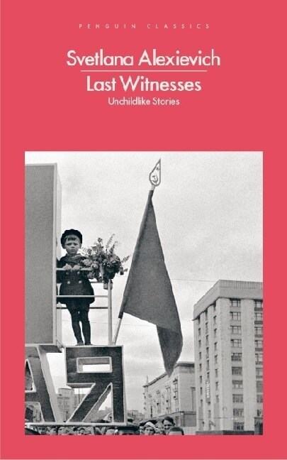 Last Witnesses : Unchildlike Stories (Paperback)