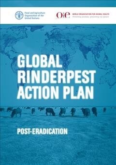 Global Rinderpest Action Plan: Post-Eradication (Paperback)