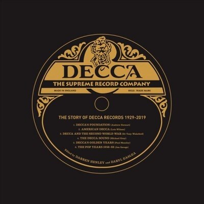 Decca: The Supreme Record Company : The Story of Decca Records 1929-2019 (Hardcover)