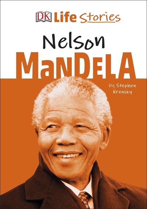 DK Life Stories Nelson Mandela (Hardcover)