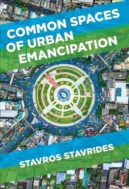 Common Spaces of Urban Emancipation (Hardcover)