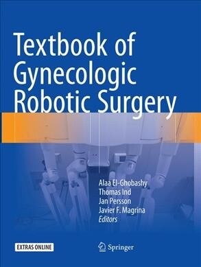 Textbook of Gynecologic Robotic Surgery (Paperback)
