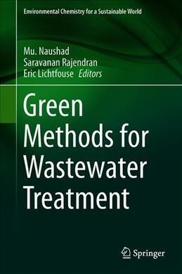 Green Methods for Wastewater Treatment (Hardcover)