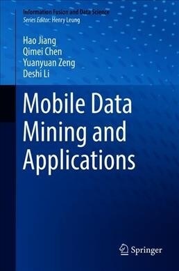 Mobile Data Mining and Applications (Hardcover)