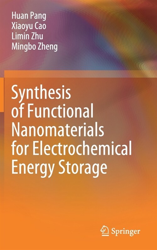 Synthesis of Functional Nanomaterials for Electrochemical Energy Storage (Hardcover, 2020)