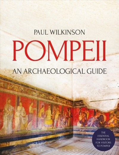 Pompeii : An Archaeological Guide (Paperback)