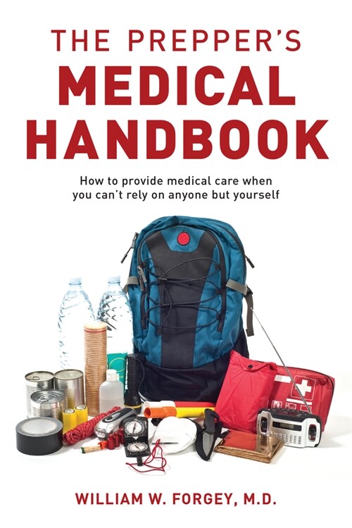 The Preppers Medical Handbook (Paperback)