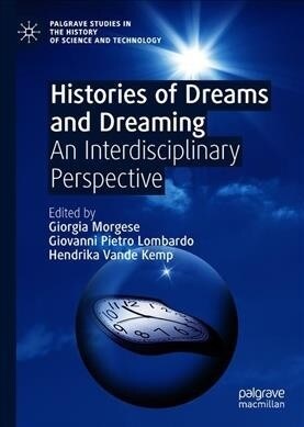 Histories of Dreams and Dreaming: An Interdisciplinary Perspective (Hardcover, 2019)