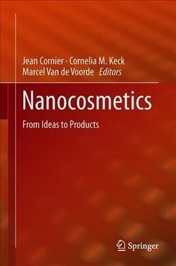 Nanocosmetics: From Ideas to Products (Hardcover, 2019)