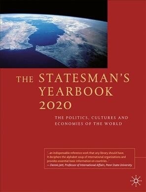 The Statesmans Yearbook 2020 : The Politics, Cultures and Economies of the World (Hardcover, 1st ed. 2020)