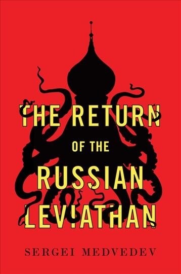 THE RETURN OF THE RUSSIAN LEVIATHAN (Hardcover)