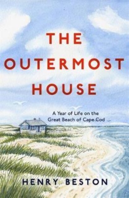 The Outermost House : A Year of Life on the Great Beach of Cape Cod (Paperback)