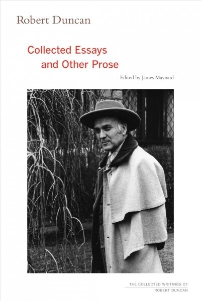 Robert Duncan: Collected Essays and Other Prose Volume 4 (Paperback)