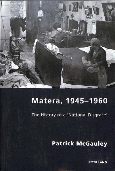 Matera, 1945-1960 : The History of a National Disgrace (Paperback, New ed)