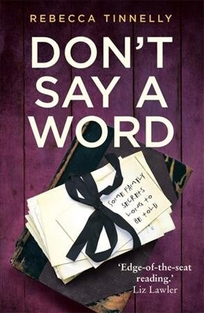 Dont Say a Word : A twisting thriller full of family secrets that need to be told (Paperback)